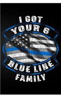 I Got Your 6 Blue Line Family