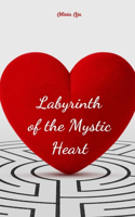 Labyrinth of the Mystic Heart