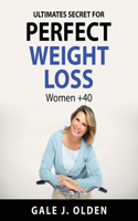 Ultimates secret for perfect weight loss