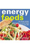 Energy Foods: 30 Energy Menus. Find Energy in Natural Foods. Detox Your Diet.