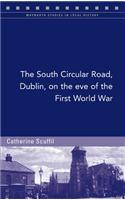 South Circular Road, Dublin, on the Eve of the First World War