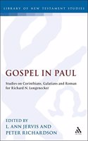 Gospel in Paul: Studies on Corinthians, Galatians and Romans for Richard N. Longnecker: No. 108. (Journal for the Study of the New Testament Supplement S.)