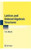 Lattices and Ordered Algebraic Structures