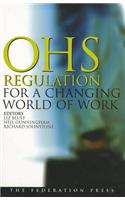 OHS Regulation for a Changing World of Work