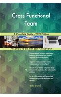 Cross Functional Team A Complete Guide - 2020 Edition