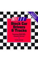 Stock Car Drivers and Tracks