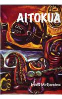 Aitokua: The Life and Art of Djavad Mirdjavadov