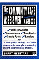 The Community Care Assessment Casebook