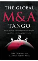 The Global M & A Tango: Cross-Cultural Dimensions of Mergers and Acquisitions