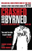 Crashed and Byrned: The Greatest Racing Driver You Never Saw