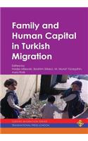 Family and Human Capital in Turkish Migration