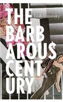 The Barbarous Century