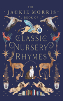 Jackie Morris Book of Classic Nursery Rhymes