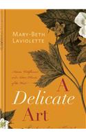 A Delicate Art