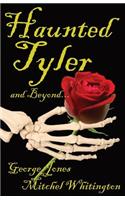 Spirits of Tyler and Beyond...