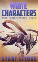 Write Characters Your Readers Won't Forget