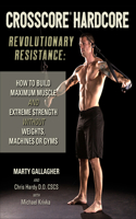 Crosscore Hardcore: Revolutionary Resistance