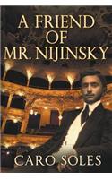 A Friend of Mr. Nijinsky