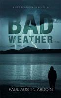 Bad Weather