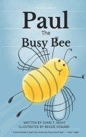 Paul The Busy Bee