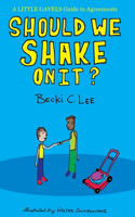 Should We Shake On It?