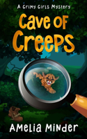 Cave of Creeps: A Middle Grade Mystery Adventure