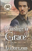 Gunslinger for Grace