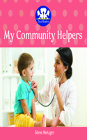 My Community Helpers: (I'm a Reader)