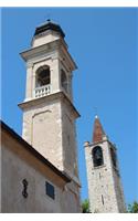 Church Bell Towers in Bardolino, Italy Journal: Take Notes, Write Down Memories in this 150 Page Lined Journal