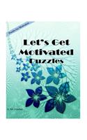 Let's Get Motivated