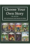 Choose Your Own Story: Self-Adventure and Stories for Kids