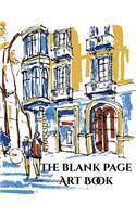 The Blank Page Art Book: This blank page art book has 50 large blank pages (8.5 by 11) (black ink backed to stop bleed through paper) for drawing, sketching, doodling, and d(Blank Page Art Books)