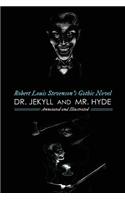 Robert Louis Stevenson's Dr. Jekyll & Mr. Hyde, Annotated and Illustrated: With Seven More of his Best Horror Stories(5 Oldstyle Tales' Gothic Novels)