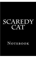 Scaredy Cat: Notebook, 150 Lined Pages, Softcover, 6 X 9