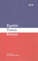 Egalite, Taxes, Bisous