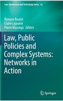 Law, Public Policies and Complex Systems: Networks in Action