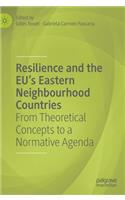 Resilience and the EU's Eastern Neighbourhood Countries