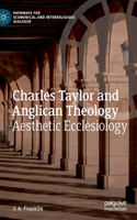 Charles Taylor and Anglican Theology