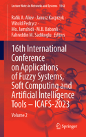 16th International Conference on Applications of Fuzzy Systems, Soft Computing and Artificial Intelligence Tools - Icafs-2023