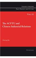 Acftu and Chinese Industrial Relations