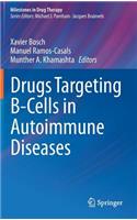 Drugs Targeting B-Cells in Autoimmune Diseases