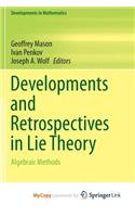 Developments and Retrospectives in Lie Theory