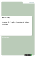 Analyse de l'espèce humaine de Robert Antelme