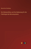 Sehnenreflexe und ihre Bedeutung für die Pathologie des Nervensystems