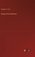 Songs of the Southwest