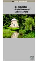 Die Arboreten des Schwetzinger Schlossgartens