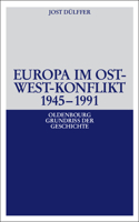 Europa im Ost-West-Konflikt 1945-1991