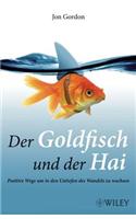 Der Goldfisch und der Hai
