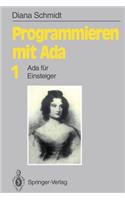 Programmieren mit Ada: Ada für Einsteiger(Informationstechnik und Datenverarbeitung)