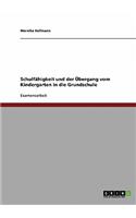 Schulfähigkeit Und Der Übergang Vom Kindergarten in Die Grundschule